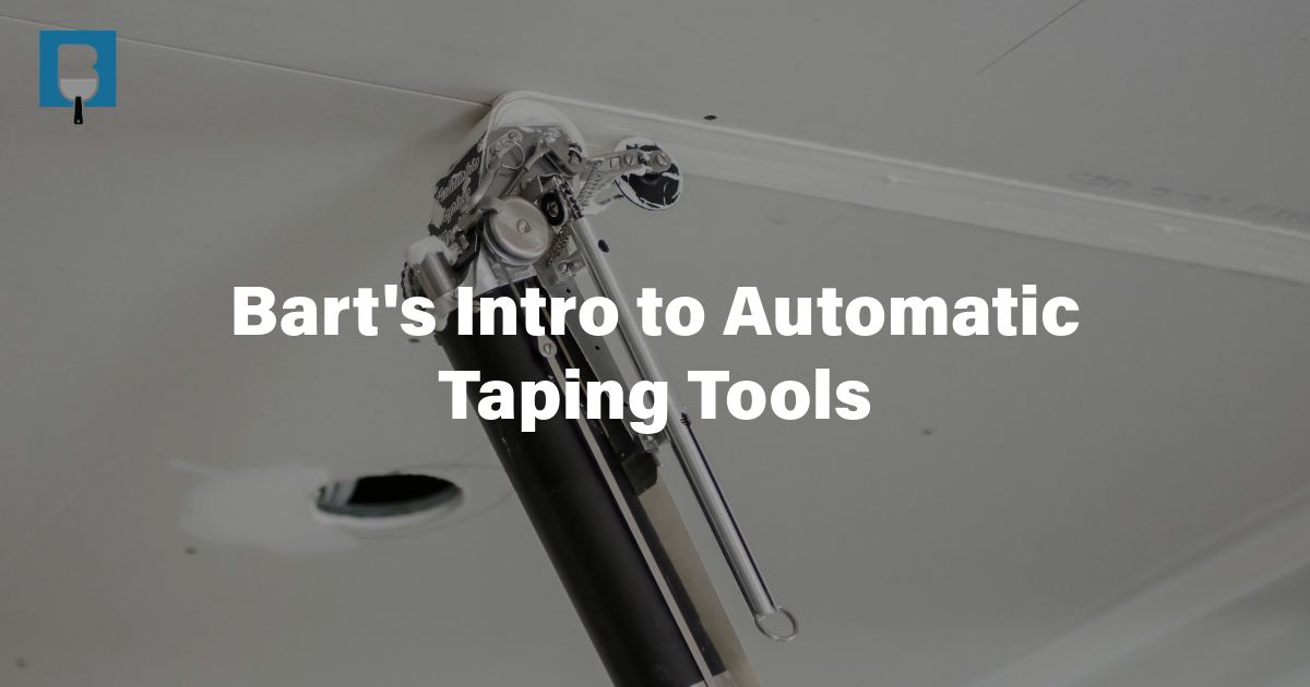 Bart's Intro to Automatic Taping Tools